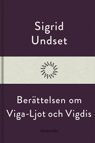 Omslagsbild för Berättelsen om Viga-Ljot och Vigdis