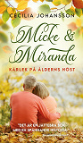 Omslagsbild för Micke och Miranda : kärlek på ålderns höst