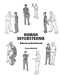 Cover for Human Skyddsteknik: Balanserat Bemötande