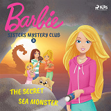 Cover for Barbie - Sisters Mystery Club 3 - The Secret Sea Monster