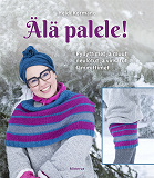 Cover for Älä palele! – Pyllyttimet ja muut neulotut ja virkatut lämmittimet