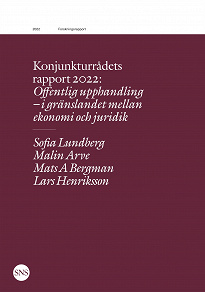 Omslagsbild för Konjunkturrådets rapport 2022: Offentlig upphandling - i gränslandet mellan ekonomi och juridik