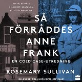 Cover for Så förråddes Anne Frank