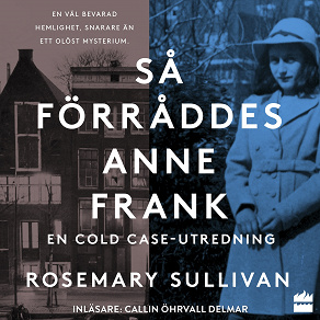 Omslagsbild för Så förråddes Anne Frank