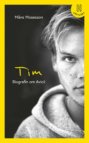 Cover for Tim (lättläst) : Biografin om Avicii
