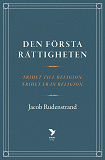 Omslagsbild för Den första rättigheten: Frihet till religion, frihet från religion