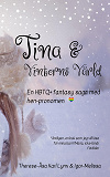 Cover for Tina och Vinterns värld: En värmande HBTQ+ saga för hela familjen