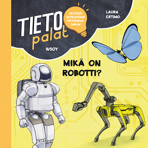 Omslagsbild för Tietopalat: Mikä on robotti?