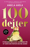 Cover for 100 Dejter - Psykologen som kysste 100 grodor för att skapa den perfekta dejting-guiden