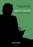 Cover for Bertil Molde : Språkvårdare och folkbildare