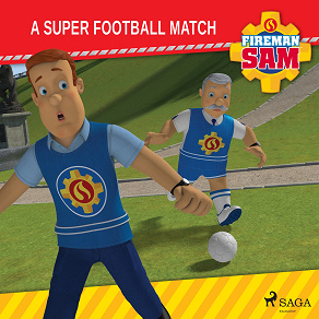 Omslagsbild för Fireman Sam - A Super Football Match