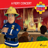 Cover for Fireman Sam - A Fiery Concert 