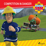 Cover for Fireman Sam - Competition in Danger 
