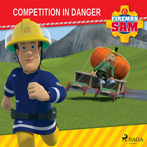 Omslagsbild för Fireman Sam - Competition in Danger 