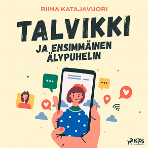 Omslagsbild för Talvikki ja ensimmäinen älypuhelin