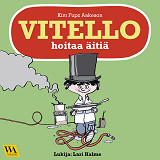 Cover for Vitello hoitaa äitiä