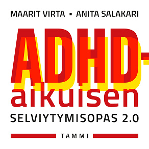 Cover for ADHD-aikuisen selviytymisopas 2.0 