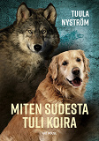 Cover for Miten sudesta tuli koira