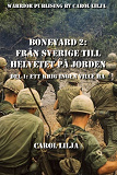 Omslagsbild för Boneyard 2, Från Sverige till Helvetet på jorden -Del 1 Ett Krig ingen ville ha