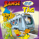 Omslagsbild för Bamse - Jag lär mig om tåg