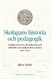 Cover for Skolagans historia och pedagogik