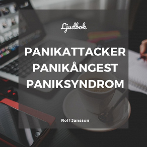 Cover for Panikattacker. Panikångest. Paniksyndrom.
