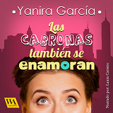 Cover for Las cabronas también se enamoran