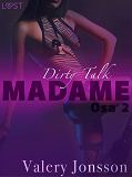 Omslagsbild för Madame 2: Dirty talk – eroottinen novelli