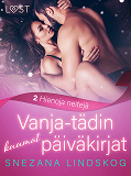Omslagsbild för Vanja-tädin kuumat päiväkirjat 2: Hienoja neitejä – eroottinen novelli