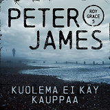 Cover for Kuolema ei käy kauppaa