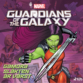 Omslagsbild för Guardians of the Galaxy - Gamora - Släkten är värst