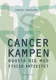 Omslagsbild för Cancerkampen : boosta dig med fysisk aktivitet