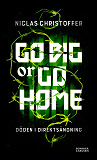 Cover for Go big or go home