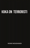 Omslagsbild för Kuka on terroristi