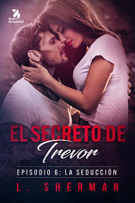 Omslagsbild för El secreto de Trevor, Episodio 6: La seducción 