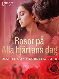 Omslagsbild för Rosor på Alla hjärtans dag - erotisk romance