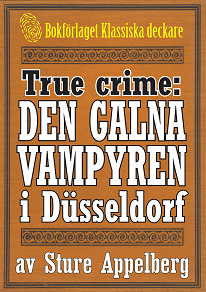 Cover for Vampyren i Düsseldorf. True crime-text från 1938 kompletterad med fakta och ordlista