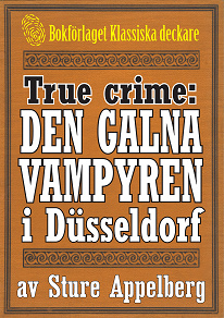 Omslagsbild för Vampyren i Düsseldorf. True crime-text från 1938 kompletterad med fakta och ordlista