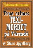 Omslagsbild för Taximordet på Värmdö år 1925. True crime-text från 1938 kompletterad med fakta och ordlista