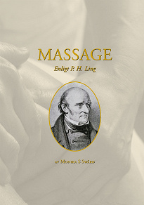 Omslagsbild för Massage enligt P H Ling: av Monika S Swärd