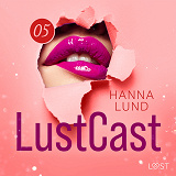Omslagsbild för LustCast: Cecilia möter sin överkvinna del 2