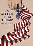 Omslagsbild för Ja sitten tuli Trump