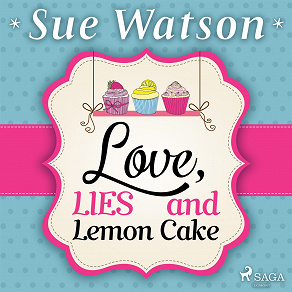 Cover for Love, Lies and Lemon Cake
