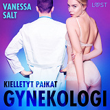 Omslagsbild för Kielletyt paikat: Gynekologi - Eroottinen novelli