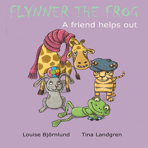 Omslagsbild för Flynner the frog : A friend helps out