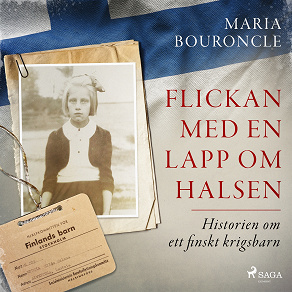 Omslagsbild för Flickan med en lapp om halsen – Historien om ett finskt krigsbarn