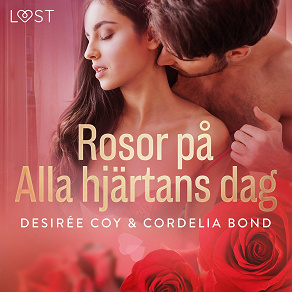 Omslagsbild för Rosor på Alla hjärtans dag - erotisk romance