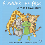 Cover for Flynner the frog : A friend says sorry