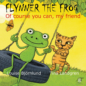 Omslagsbild för Flynner the frog : Of course you can, my friend