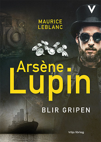 Cover for Arsène Lupin blir gripen